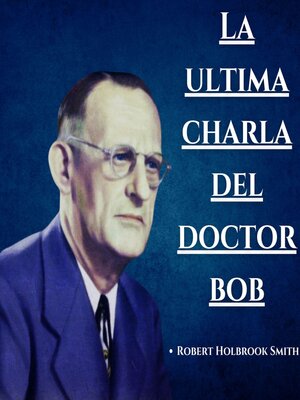 cover image of La ultima charla del Doctor Bob